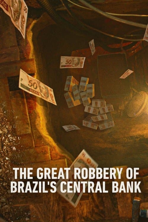 Poster for Hei$t: The Great Robbery of Brazil's Central Bank