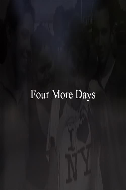 Poster for Four More Days
