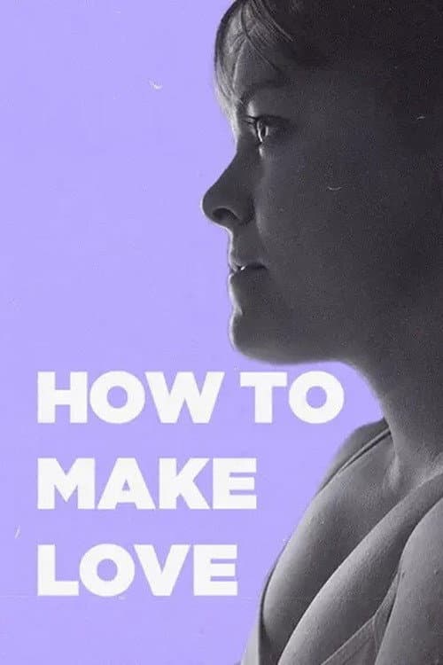 Poster for How to Make Love