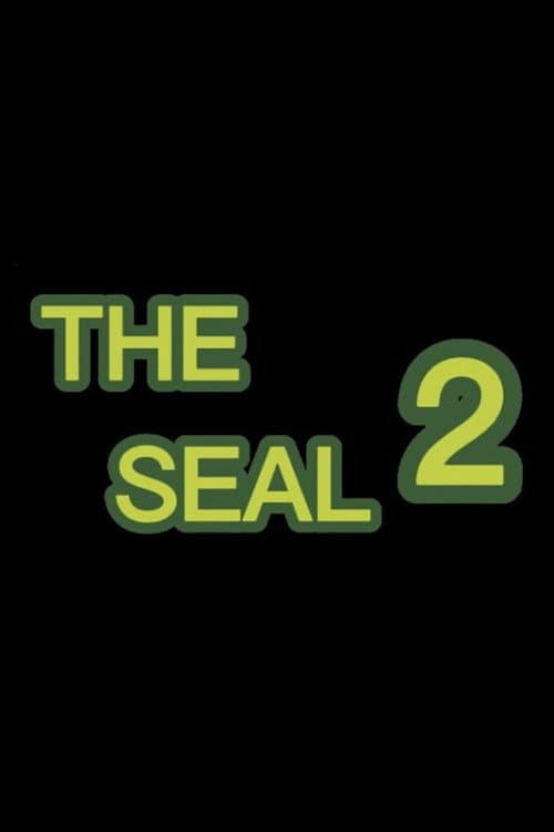 Poster for The Seal Movie 2