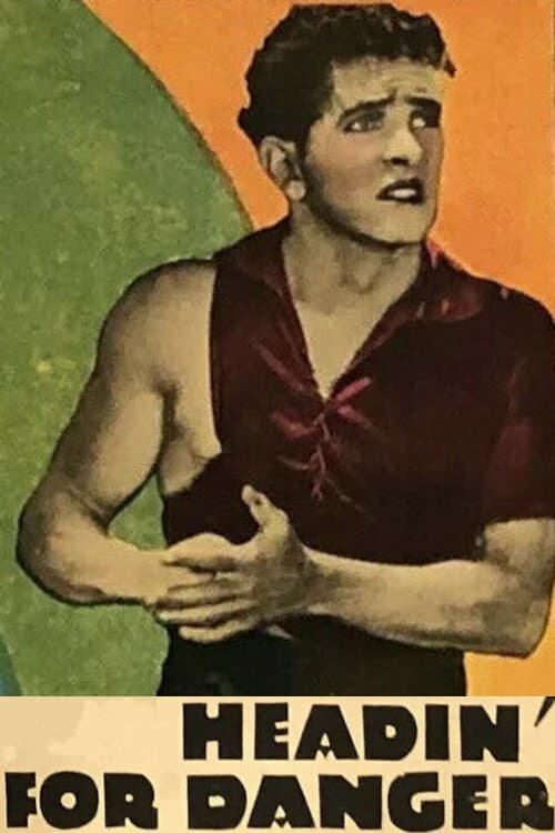 Poster for Headin' for Danger
