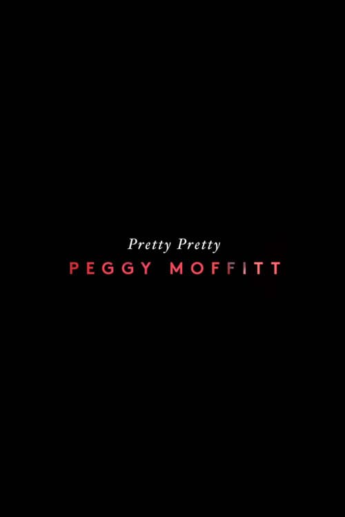 Poster for Pretty Pretty Peggy Moffitt
