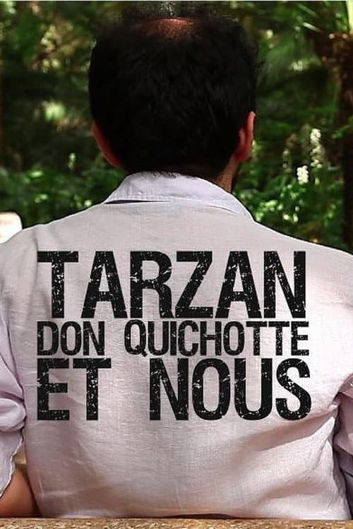 Poster for Tarzan, Don Quixote and Us