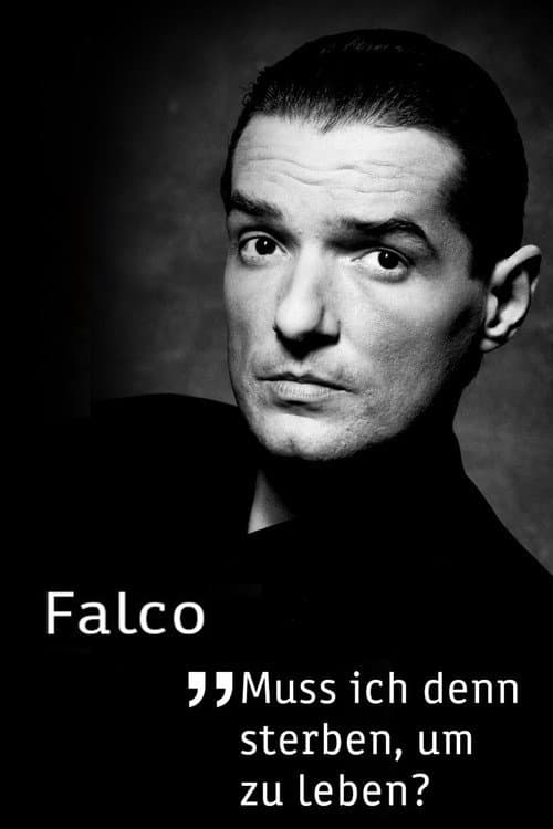 Poster for Falco - Muss ich denn sterben, um zu leben?