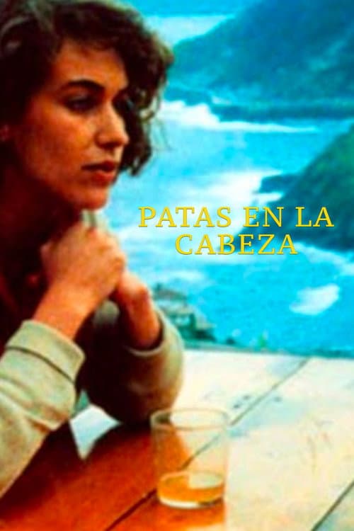 Poster for Patas en la Cabeza