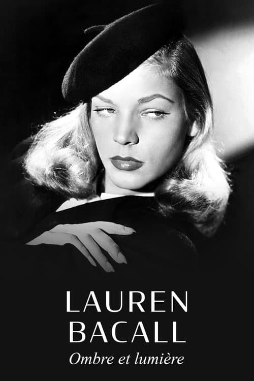 Постер до фільму «Lauren Bacall, ombre et lumière»