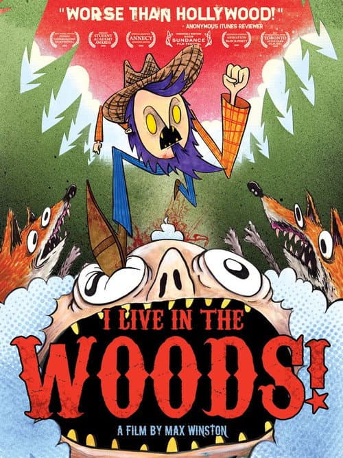 Poster for I Live in the Woods!