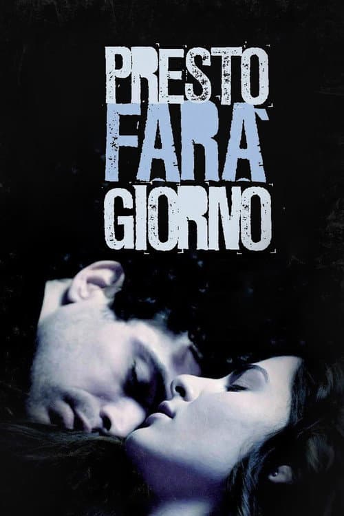 Постер до фільму «Presto farà giorno»