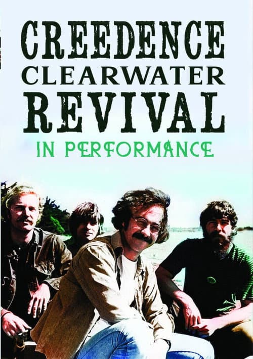 Poster for Creedence Clearwater Revival: In Performance