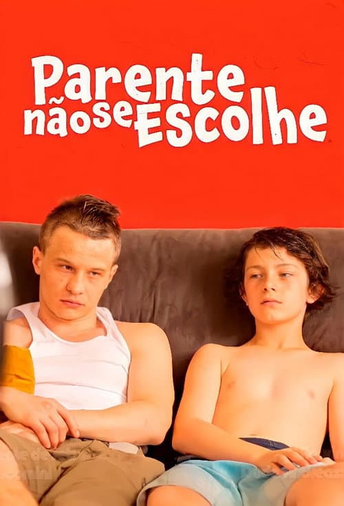 Poster for Parente Não se Escolhe