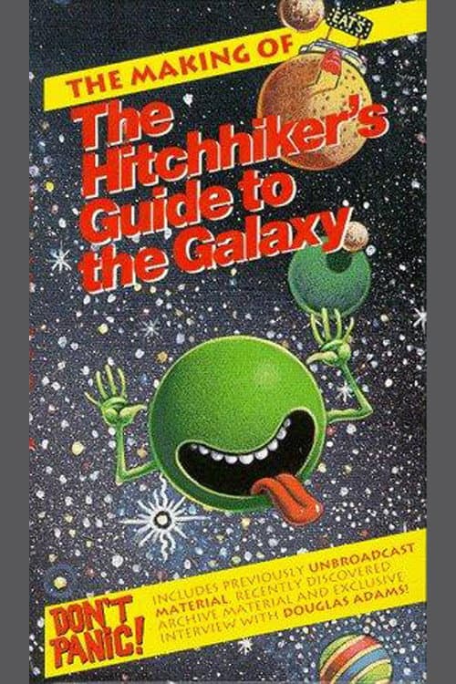 Poster for The Making of 'The Hitch-Hiker's Guide to the Galaxy'
