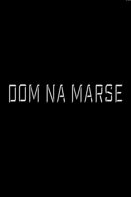Poster for Dom Na Marse