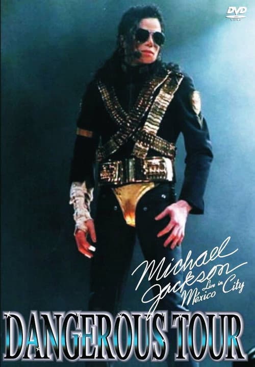 Постер до фільму «Michael Jackson: Dangerous World Tour - Live in Mexico City»