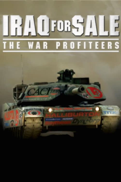 Постер до фільму «Iraq for Sale: The War Profiteers»