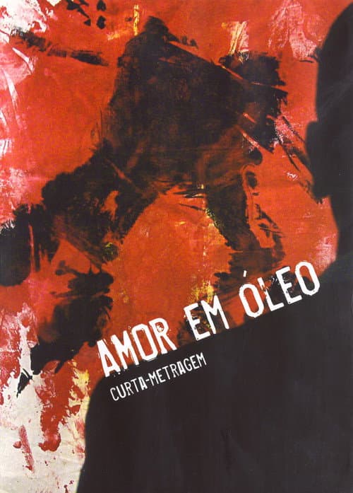 Poster for Amor em Óleo