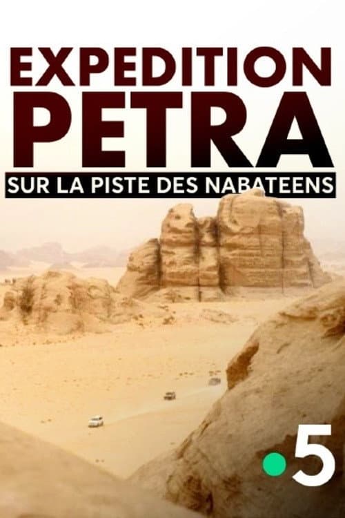 Poster for Expédition Pétra : sur la piste des Nabatéens