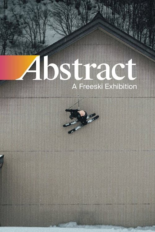 Poster for Abstract: A Freeski Exhibition