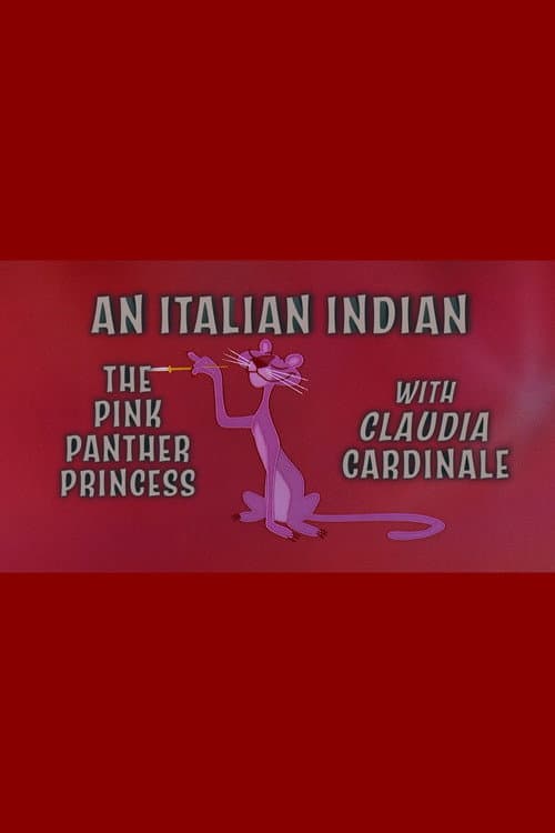Poster for An Italian Indian: The Pink Panther Princess With Claudia Cardinale