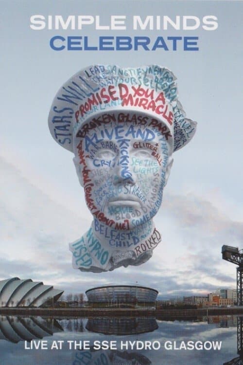 Постер до фільму «Simple Minds: Celebrate - Live at the SSE Hydro, Glasgow»