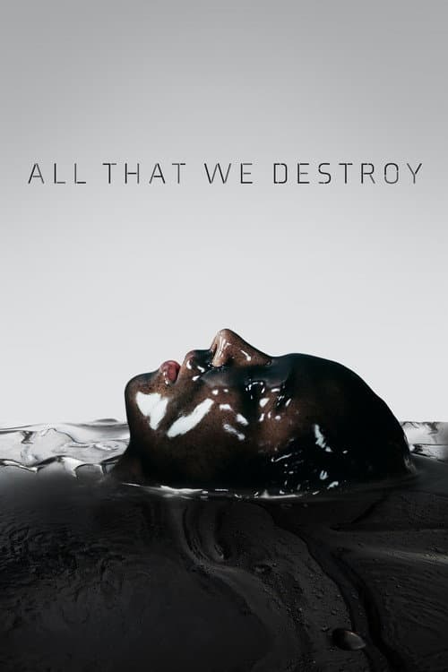 Poster for All That We Destroy