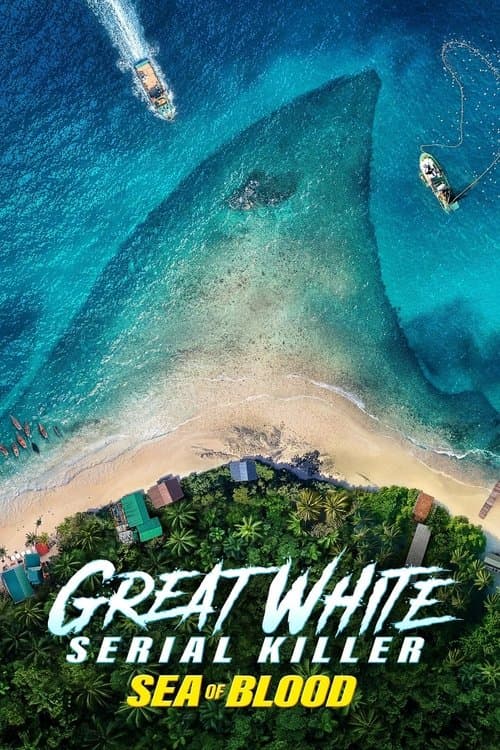 Poster for Great White Serial Killer: Sea of Blood