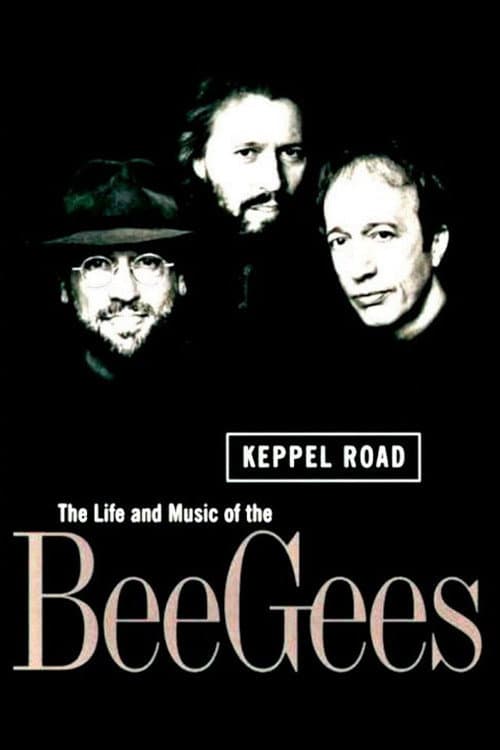 Poster for Keppel Road: The Life and Music of the Bee Gees
