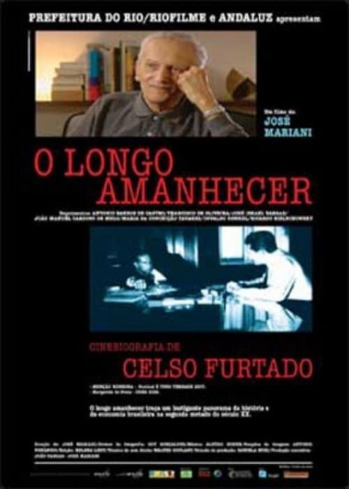 Poster for O Longo Amanhecer: Uma Biografia de Celso Furtado