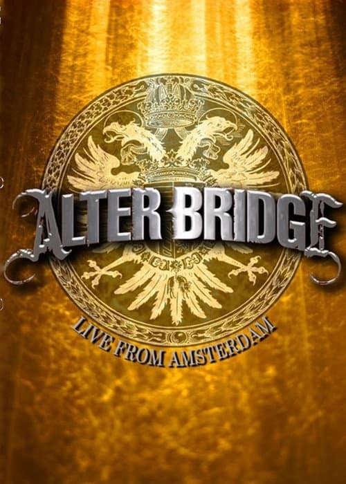 Poster for Alter Bridge - Live from Amsterdam