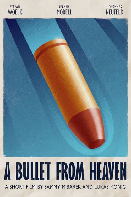 Poster for A Bullet From Heaven