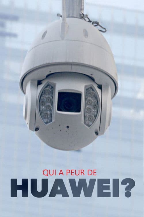 Poster for Who's afraid of Huawei?