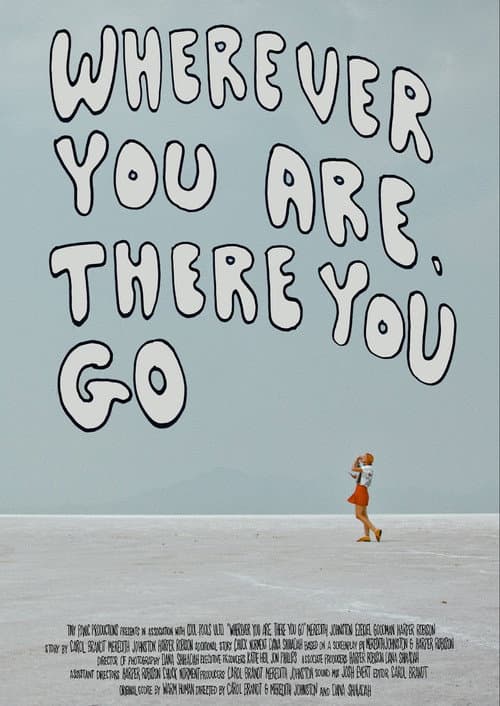 Poster for Wherever You Are, There You Go
