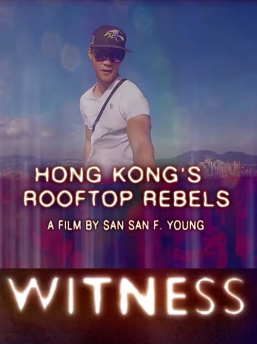 Poster for Hong Kong's Rooftop Rebels