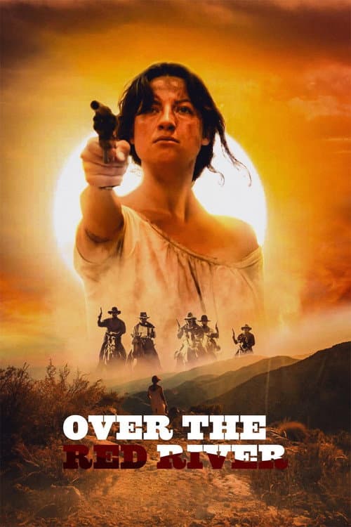 Poster for Over The Red River
