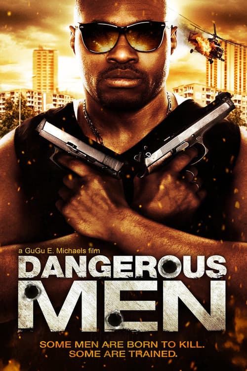 Poster for Dangerous Men: First Chapter