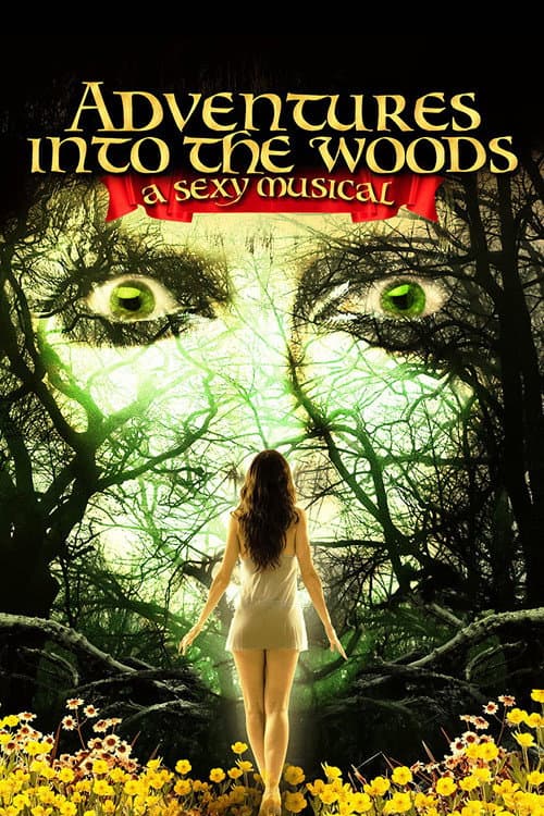 Постер до фільму «Adventures Into the Woods: A Sexy Musical»