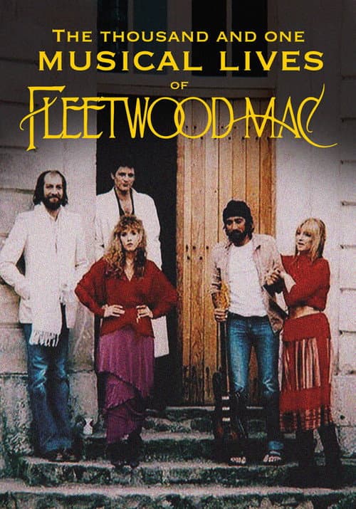 Постер до фільму «The Thousand and One Musical Lives of Fleetwood Mac»