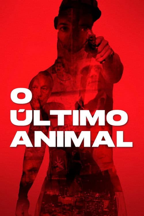 Poster for O Último Animal