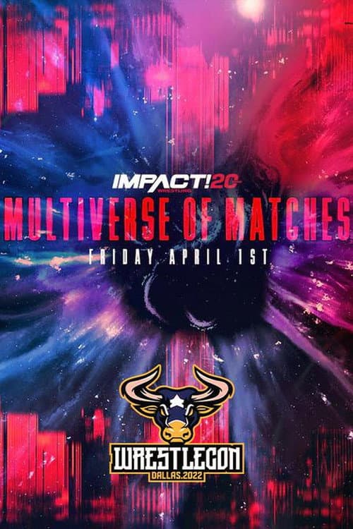 Poster for IMPACT Wrestling: Multiverse of Matches