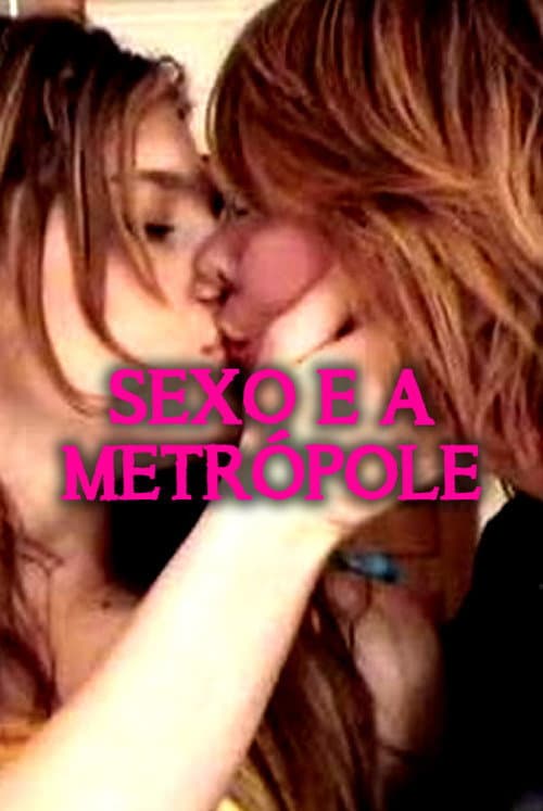 Poster for Sexo e a Metrópole