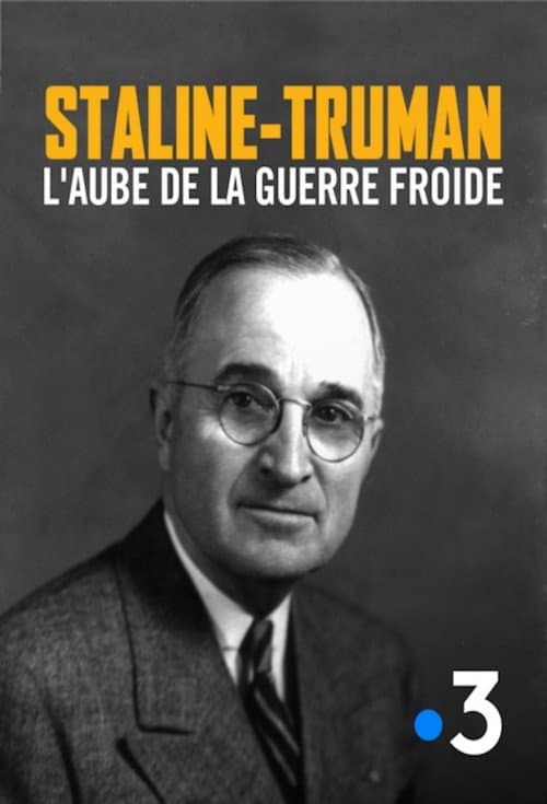 Poster for Staline-Truman, l'aube de la guerre froide
