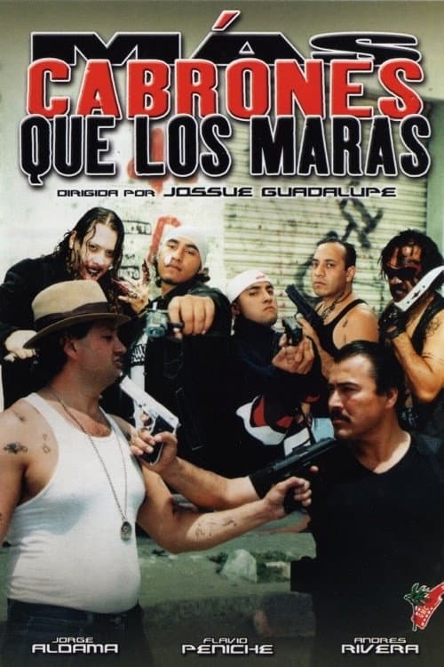 Poster for Más cabrones que los Maras
