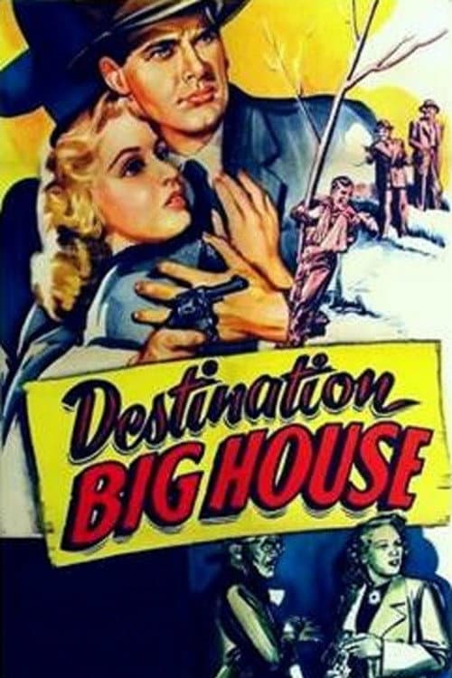 Постер до фільму «Destination Big House»