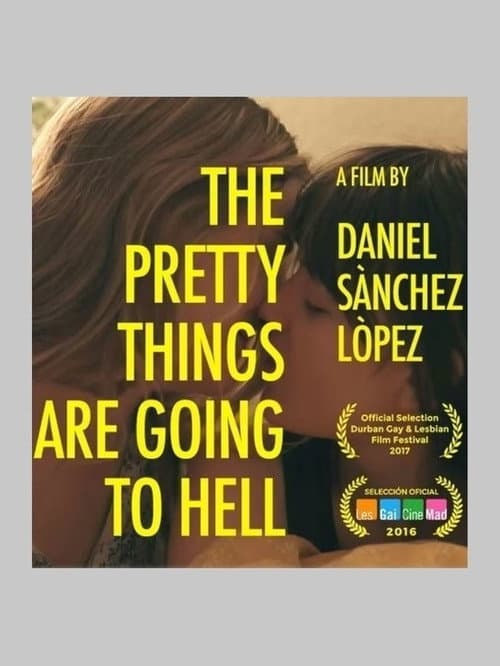 Poster for The Pretty Things Are Going to Hell