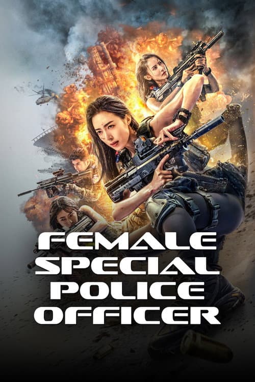 Постер до фільму «Female Special Police Officer»