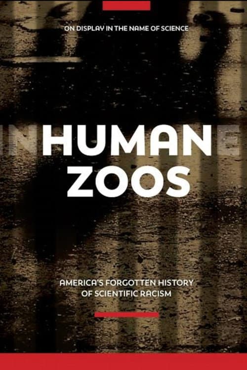 Poster for Human Zoos: America's Forgotten History of Scientific Racism