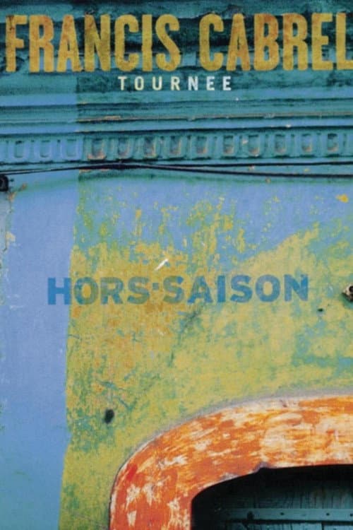 Poster for Francis Cabrel - Tournée Hors-Saison