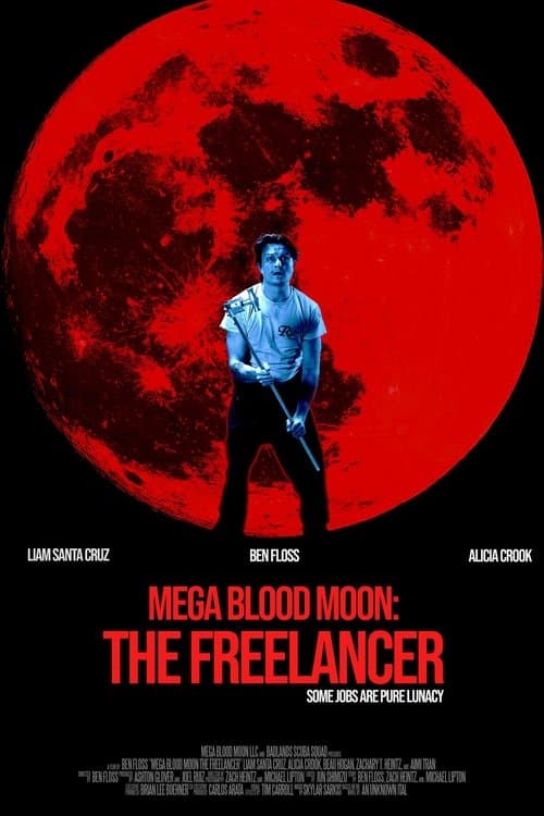 Poster for Mega Blood Moon: The Freelancer
