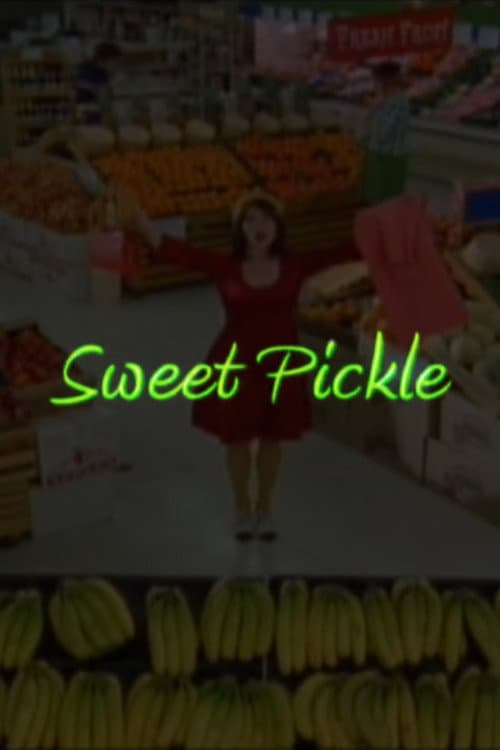 Poster for Sweet Pickle