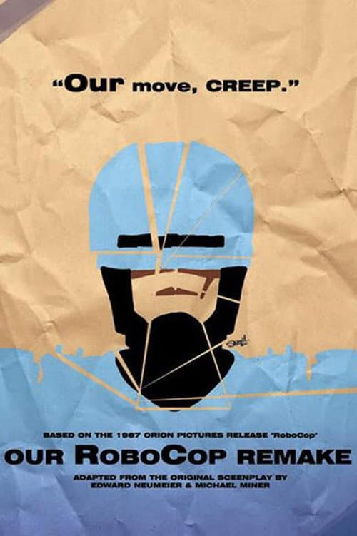Poster for Our RoboCop Remake