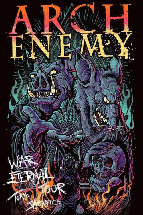 Постер до фільму «Arch Enemy: War Eternal Tour (Tokyo Sacrifice)»